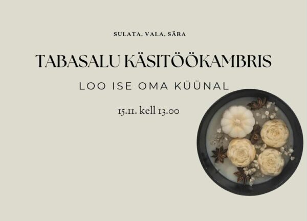 Küünlatöötuba 15.11 Tabasalu Käsitöökambris